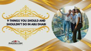 9 Things You Should and Shouldn't Do in Abu Dhabi