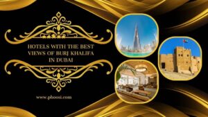 Hotels with the Best Views of Burj Khalifa in Dubai